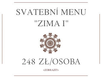 Svatební menu "Zima I" - Gościniec Szumny - Nałęże